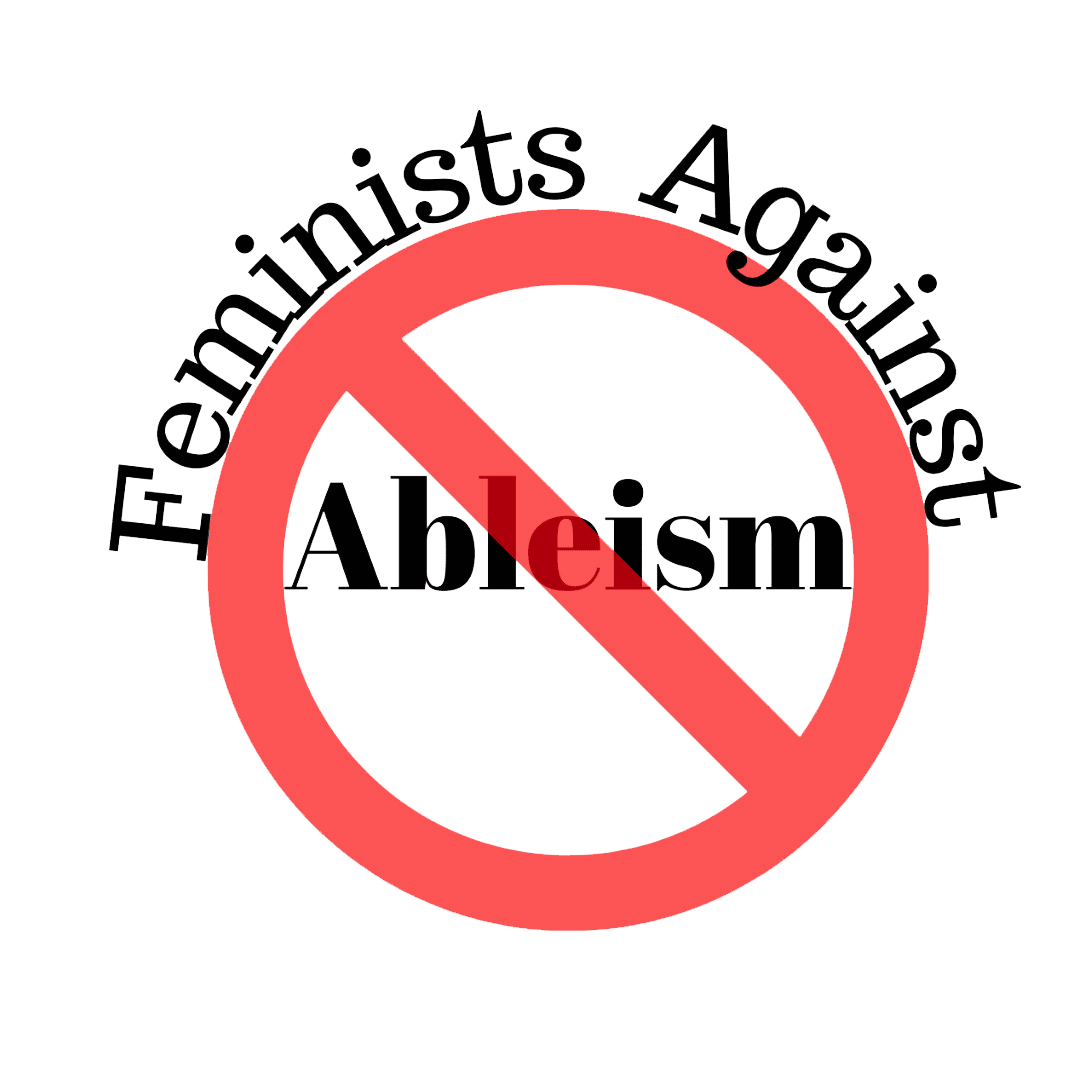 Feminists Against Ableism